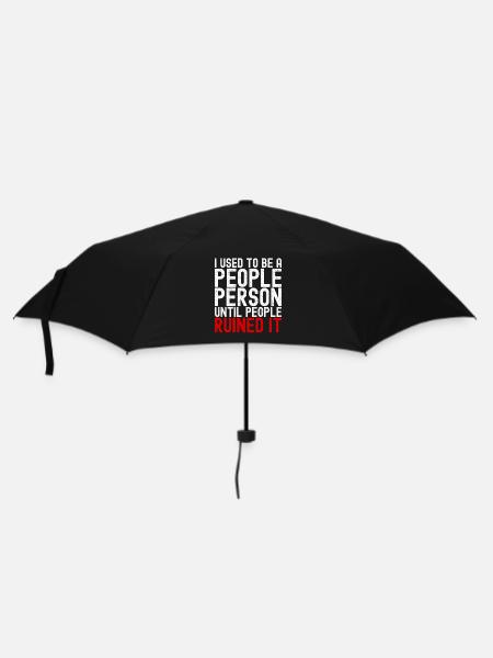 People-Person, bis die Leute es ruiniert haben. Lustig. - Regenschirm (klein) - Schwarz