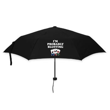 I'm Probably Bluffing Casino Poker Gambling Poker - Regenschirm (klein) - Schwarz - Vorne