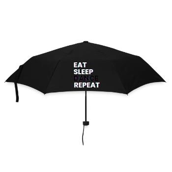 Eat Sleep Dance Repeat Tanzsprüche Tanzen Spruch - Regenschirm (klein) - Schwarz - Vorne
