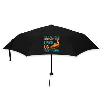 have a retirement plan i plan on Trout Fishing - Regenschirm (klein) - Schwarz - Vorne