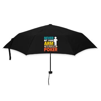 Never Bet Your Arm When Playing Poker - Regenschirm (klein) - Schwarz - Vorne