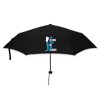I'm so poor even my leg is broke - Regenschirm (klein) - Schwarz - Vorne