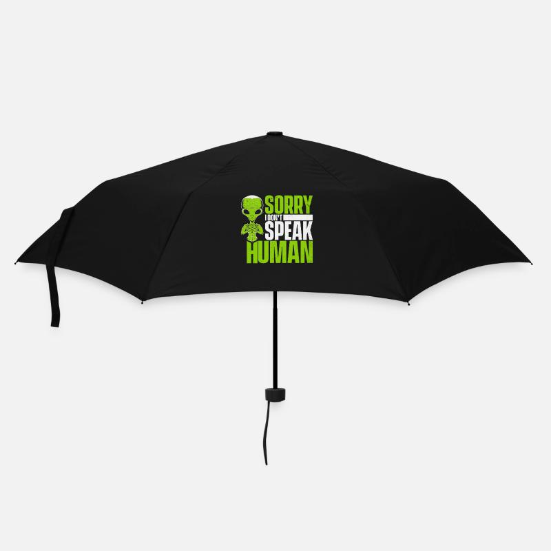 Sorry I Don't Speak Human Außerirdischer Ufo Alien - Regenschirm (klein) - Schwarz