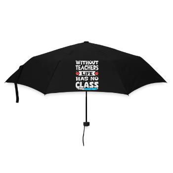Without a teacher, life has no class - Umbrella (small) - black - Front