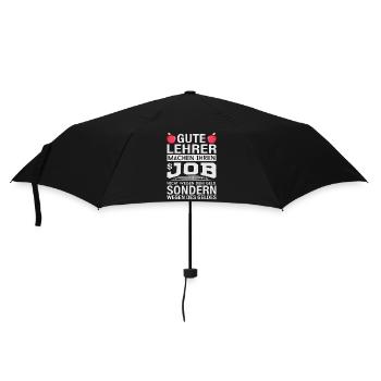 Lehrer machen Job nicht wegen Geld, sondern - Regenschirm (klein) - Schwarz - Vorne