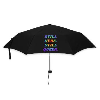 STILL HERE STILL QUEER LGBTQ PRIDE - Umbrella (small) - black - Front