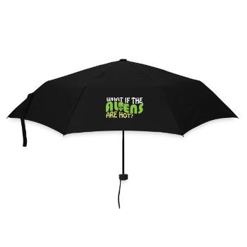 What If The Aliens Are Hot Extraterrestrial Alien - Umbrella (small) - black - Front