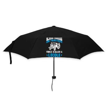 Né Pour Conduire Tracteur Forcé D'aller À L'école - Parapluie standard - noir - Devant
