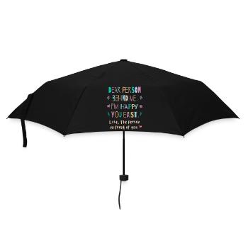 Liebe Person hinter mir, Ich bin froh dass es Dich - Regenschirm (klein) - Schwarz - Vorne