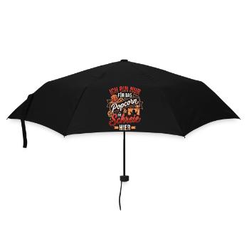 Ich bin nur für das Popcorn & Schreie hier - Regenschirm (klein) - Schwarz - Vorne