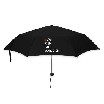 J’AI RIEN FAIT MAIS BIEN | Humour autodérision - Parapluie standard - noir - Devant