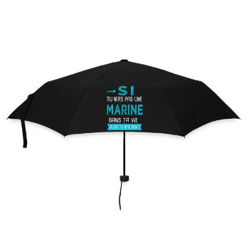 Marine Si tu n as pas une marine - Parapluie standard - noir - Devant