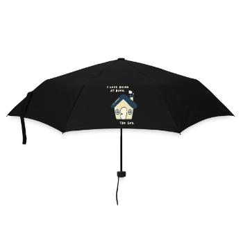 I love being at home – Funny Anti Social Saying - Umbrella (small) - black - Front