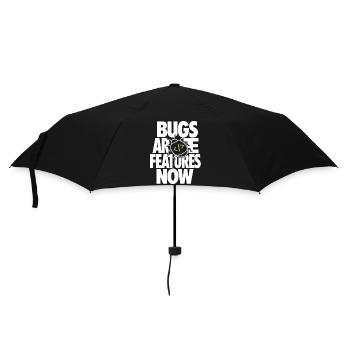 Bugs Are Features Now – Programmierer Humor - Regenschirm (klein) - Schwarz - Vorne