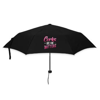 Korken sind für Quitters ,lustiges Weinfest. - Regenschirm (klein) - Schwarz - Vorne