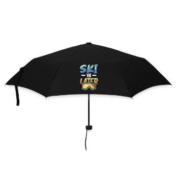 Ski Ya Later, Lustiges Skifahren - Regenschirm (klein) - Schwarz - Vorne