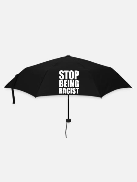 Stop being racist - Regenschirm (klein) - Schwarz