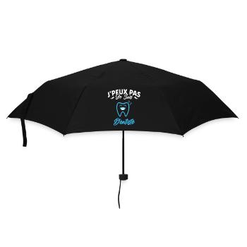 J'peux pas je suis Dentiste Cadeau Originale - Parapluie standard - noir - Devant