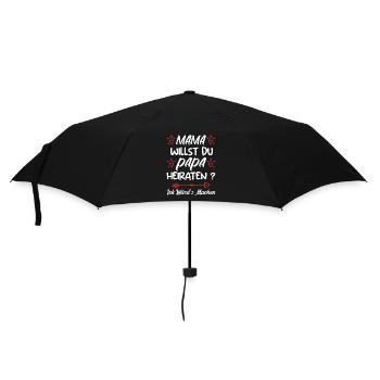 Mama willst du Papa marrieat - Regenschirm (klein) - Schwarz - Vorne
