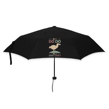 Dodo Joke disant « Soyez un Dodo, pas un Don’t Don’t Don » - Parapluie standard - noir - Devant