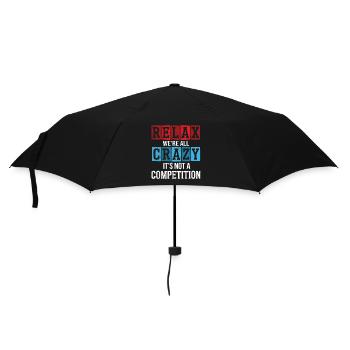 Entspann dich, wir sind alle verrückt, es ist kein Wettbewerb - Regenschirm (klein) - Schwarz - Vorne
