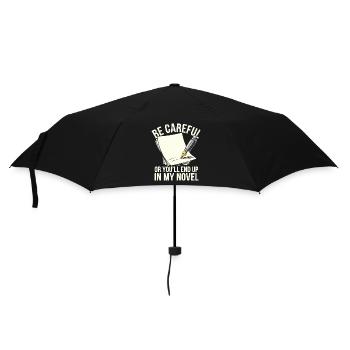 Be Careful Or You'll End Up In My Novel Author hum - Umbrella (small) - black - Front