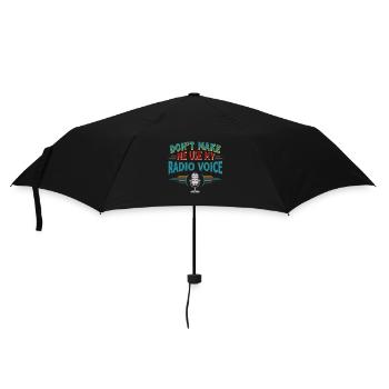 Don't make me use my radio voice - Umbrella (small) - black - Front