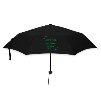 nichts muss, alles kann... mich mal, Sprüche - Regenschirm (klein) - Schwarz - Vorne