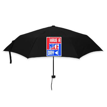 Have A Nice Day Funny Sarcastic Saying Cute - Umbrella (small) - black - Front
