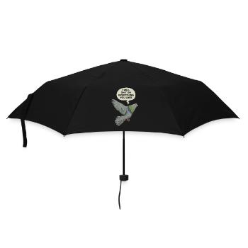 Dove With Humor: I Will Shit On Everything You - Umbrella (small) - black - Front