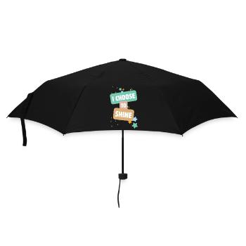 I Choose To Shine - Umbrella (small) - black - Front