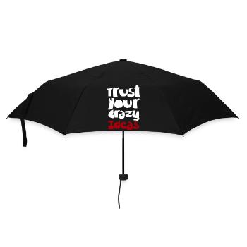 Vertraue deinen verrückten Ideen - Regenschirm (klein) - Schwarz - Vorne