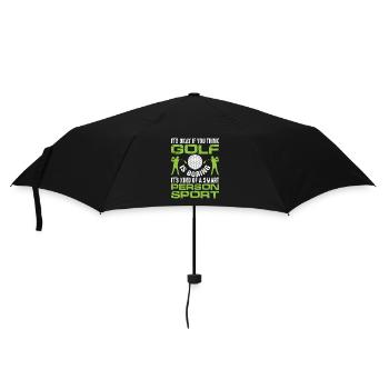 Golf Golfer Gift Hobby Club Quote - Umbrella (small) - black - Front