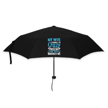 Crazy Wife Husband Gift Funny - Umbrella (small) - black - Front
