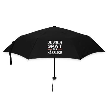 Besser spät für Männer und Fauen - Regenschirm (klein) - Schwarz - Vorne