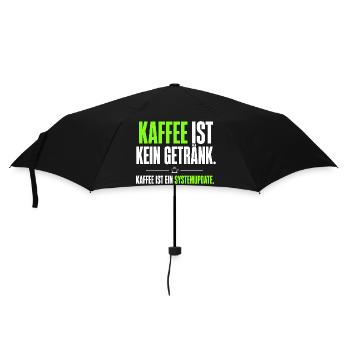 Kaffee ist kein Getränk – Systemupdate - Regenschirm (klein) - Schwarz - Vorne