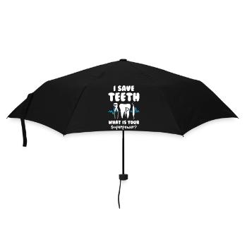 I save teeth What is your superpower Dentist - Regenschirm (klein) - Schwarz - Vorne