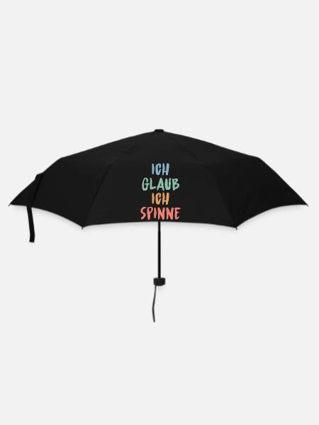 Ich glaub, ich spinne – Lustiges Sprüche Design - Regenschirm (klein) - Schwarz