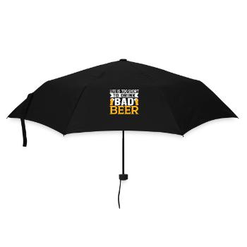 Life is too Short to Drink Bad Beer - Regenschirm (klein) - Schwarz - Vorne