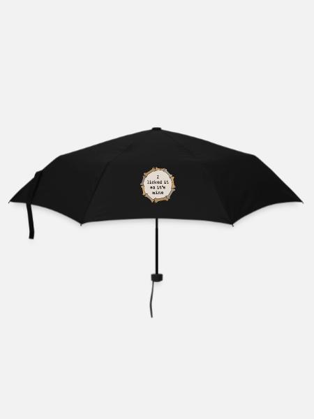 I licked it so it's mine - Umbrella (small) - black
