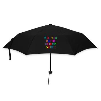 so blöd kann keiner sein - Regenschirm (klein) - Schwarz - Vorne