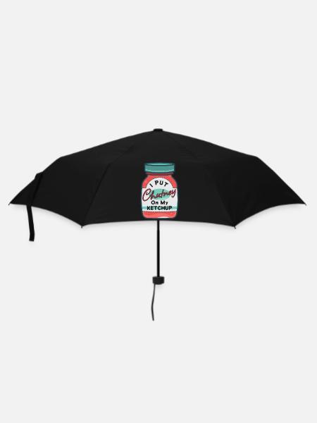 I put chutney on my ketchup. - Umbrella (small) - black