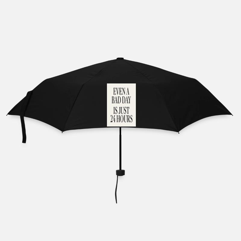 Even a Bad Day Is Just 24 Hours – Minimal Design - Umbrella (small) - black