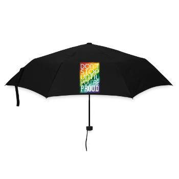 DON ́T STOP UNTIL YOU ́RE PROUD Rainbow LGBTQ+ - Umbrella (small) - black - Front