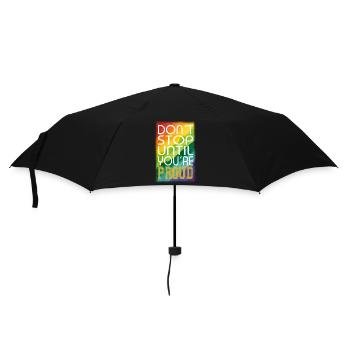 DON ́T STOP UNTIL YOU ́RE PROUD Rainbow LGBTQ+ - Umbrella (small) - black - Front