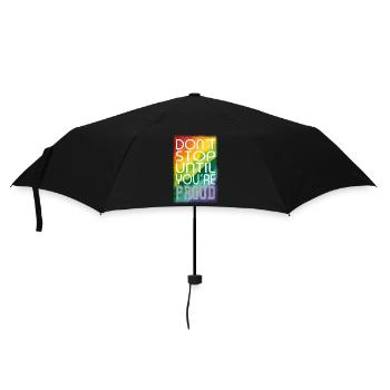 DON ́T STOP UNTIL YOU ́RE PROUD Rainbow LGBTQ+ - Umbrella (small) - black - Front