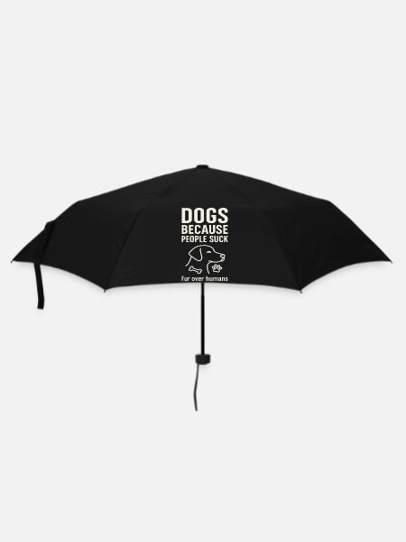 Dogs because people are shit - Umbrella (small) - black