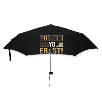 Not your ernst! - Denglish Sprüche Denglisch - Regenschirm (klein) - Schwarz - Vorne