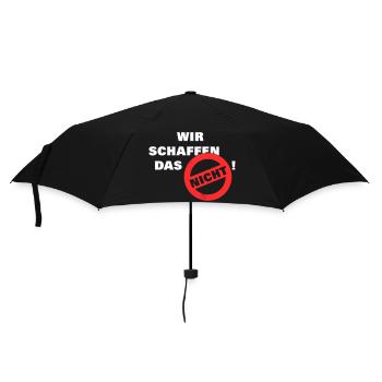 Wir schaffen das nicht - weiß - Regenschirm (klein) - Schwarz - Vorne