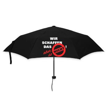 Wir schaffen das aber so nicht weiß - Regenschirm (klein) - Schwarz - Vorne